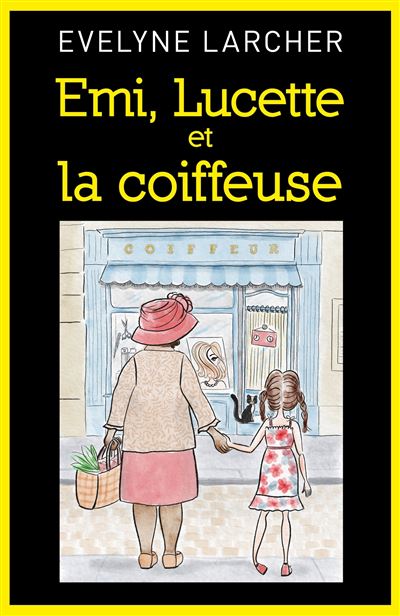 Emi, lucette et la coiffeuse