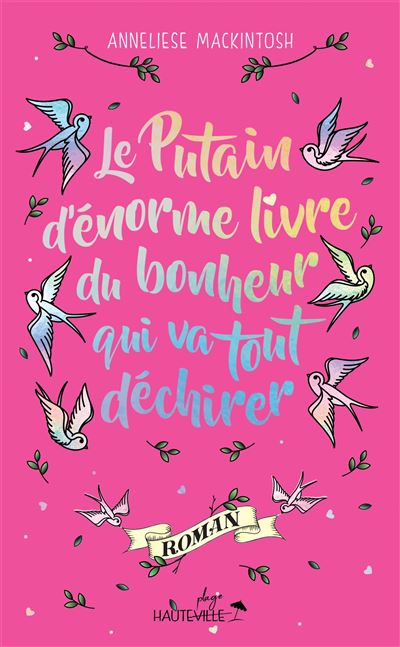 Le Putain d'énorme livre du bonheur qui va tout déchirer (Collector)