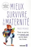 Mieux survivre à ta maternité