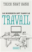 Le bonheur est dans le travail