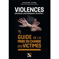 Violences physiques, psychologiques, sexuelles...