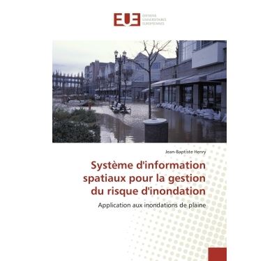Système d'information spatiaux pour la gestion du risque d'inondation