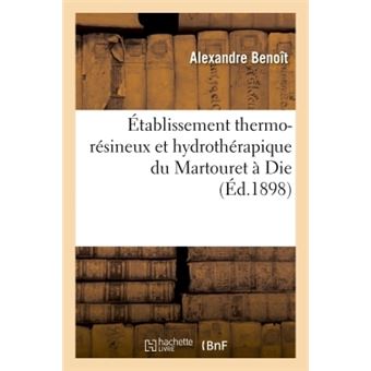 Établissement thermo-résineux et hydrothérapique du Martouret à Die