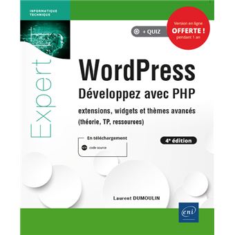 WordPress - Développez avec PHP - extensions, widgets et thèmes avancés (4e édition)