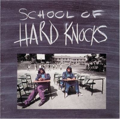 School of hard knocks
