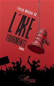 L'axe tourmenté. Roman