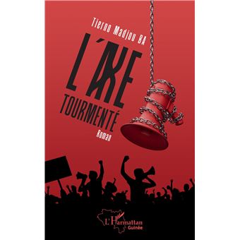 L'axe tourmenté. Roman