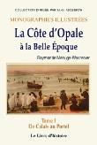Cote d'opale a la belle epoque,1:de calais au portel
