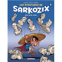 Les Aventures De Sarkozix Tout Pour Ma Gaule Tome 01 Les Aventures De Sarkozix Wilfrid Lupano Bruno Bazile Cartonne Achat Livre Ou Ebook Fnac