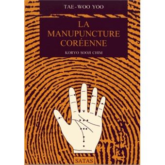 La manupuncture coreenne - TAE WOO Y - Achat Livre | fnac