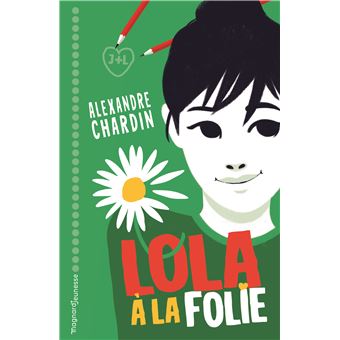 Lola, à la folie !