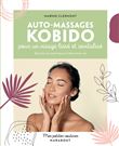 Mes petites routines - Kobido et autres massages beauté du visage