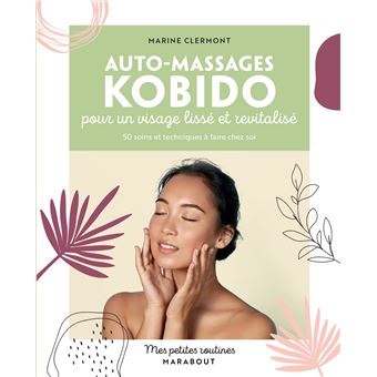 Mes petites routines - Kobido et autres massages beauté du visage