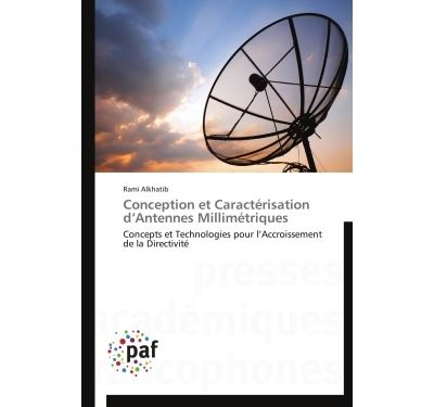 Conception et caractérisation d antennes millimétriques