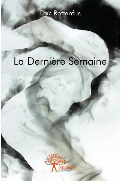 La dernière semaine