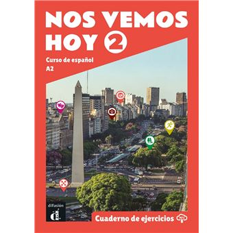 Nos vemos hoy 2 - Cahier d'activités