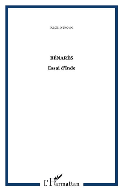 Bénarès - Rada Ivekovic - broché