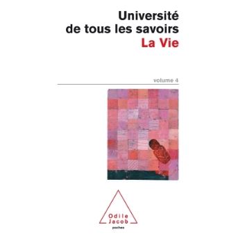 Université de tous les savoirs UTLS volume 4 La Vie Collectif