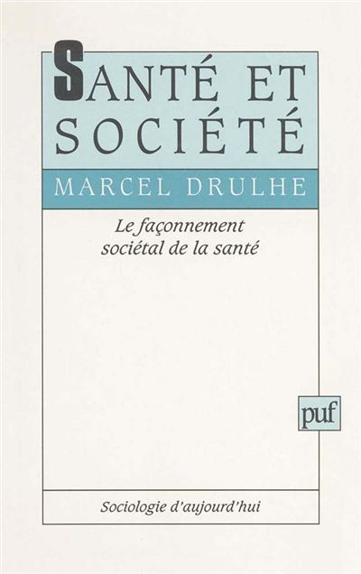 Santé et société - Marcel Drulhe - (donnée non spécifiée)