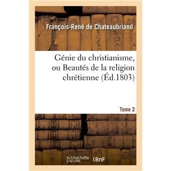 Génie du christianisme, ou Beautés de la religion chrétienne. Tome 2 (Éd.1803)