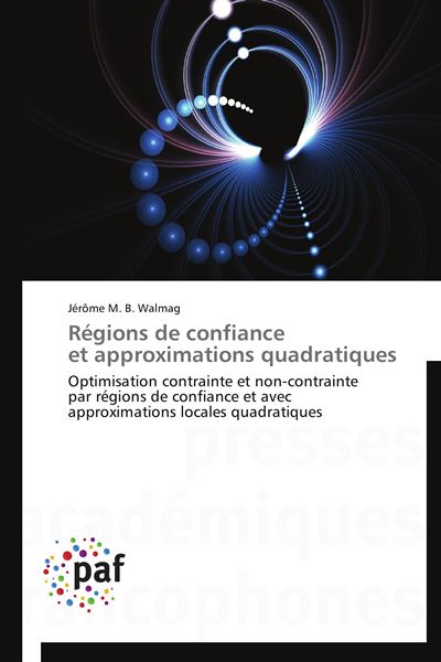 Régions de confiance  et approximations quadratiques