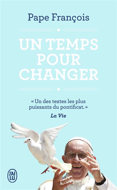 Un temps pour changer - Pape François - Poche