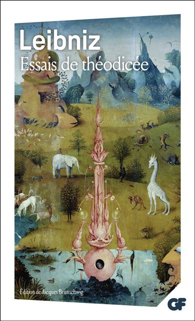 Essais de Théodicée sur la bonté de Dieu, la liberté de l'homme et l'origine du mal -  Leibniz - (donnée non spécifiée)