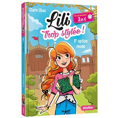 Lili trop stylée !  Le concours de mode - Claire Ubac - Poche