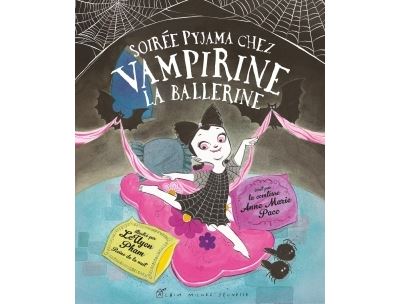 Soirée pyjama chez Vampirine la ballerine