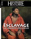 Esclavage La tragédie des siècles