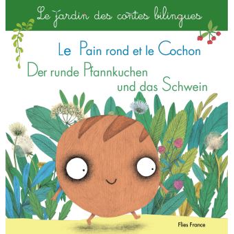 Le pain rond et le cochon Der runde Pfannkuchen und das Schwein