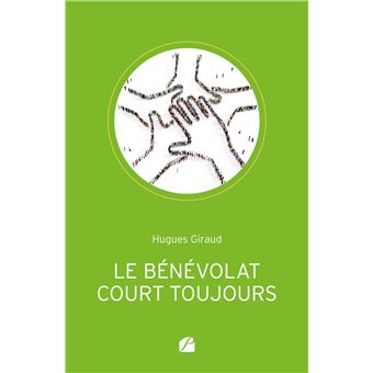 Le bénévolat court toujours