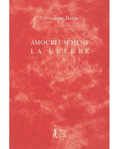 Amoureusement la gueule