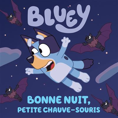 Bluey - Bonne nuit, petite chauve-souris -  Collectif - cartonné