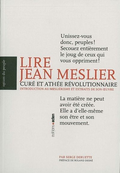 Jean Meslier, curé et fondateur de l'athéisme révolutionnaire