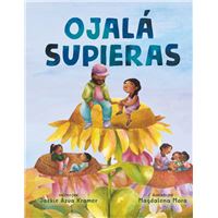 Ojalá supieras / I Wish You Knew (Spanish edition)
