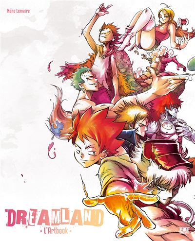 Dreamland L'Artbook - Reno Lemaire - relié