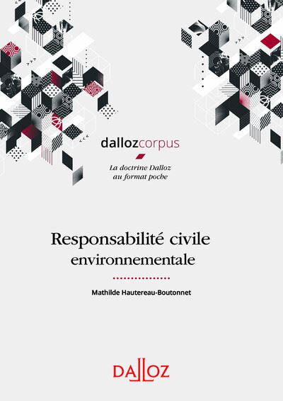 Responsabilité civile environnementale - 1re ed.