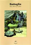Battaglia, une monographie