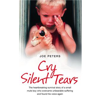 Cry Silent Tears: The heartbreaking survival story of a small mute boy ...