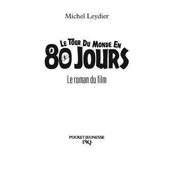 Le tour du monde en 80 jours - Le roman du film