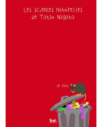 Le Rat. Les sciences naturelles de Tatsu Nagata - Tatsu Nagata - cartonné