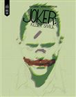 The Joker : Killer Smile