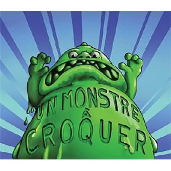 Un monstre à croquer