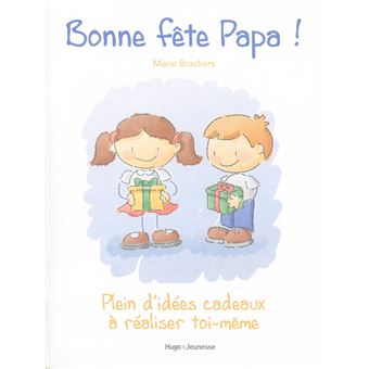 Bonne Fete Papa Broche Marie Brackers Achat Livre Fnac