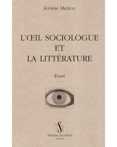 L'oeil sociologue et la littérature