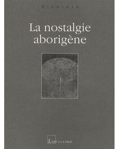 La nostalgie aborigene