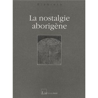 La nostalgie aborigene