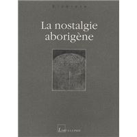 La nostalgie aborigène