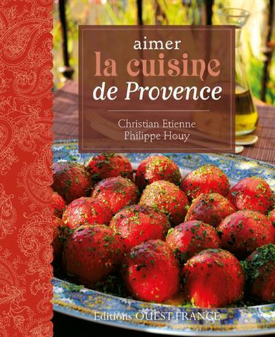 Aimer la cuisine Provence